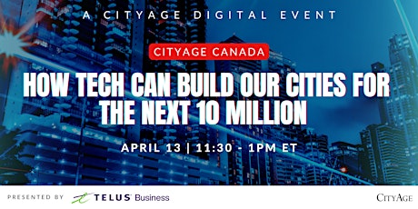 CityAge Canada: How Tech Can Build Our Cities for The Next 10 Million