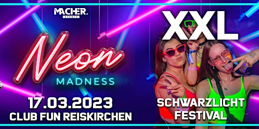 NEON MADNESS | Die XXL-Schwarzlicht Party! | 17.03. CLUB FUN REISKIRCHEN