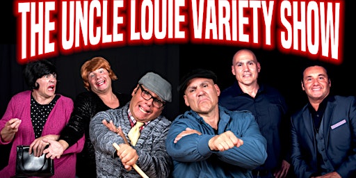 The Uncle Louie Variety Show - Las Vegas Nevada primary image