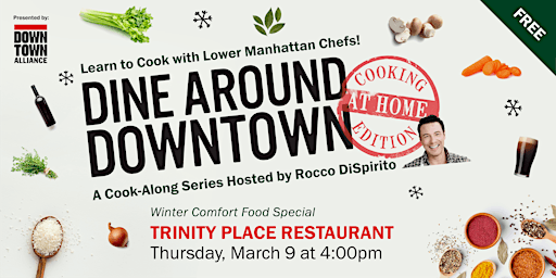 Dine Around Downtown: Cooking at Home Edition with Trinity Place Restaurant