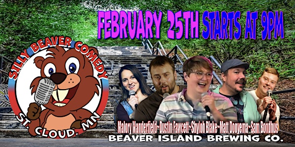Silly Beaver Comedy- February 25th
