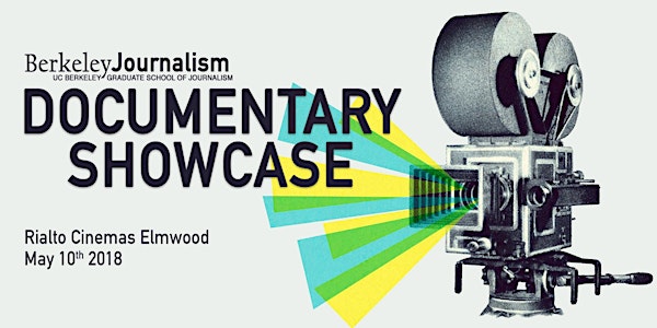 Berkeley Journalism Documentary Showcase - Private Screening