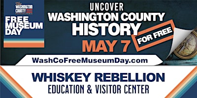 Free Museum Day | Whiskey Rebellion Education & Visitor Center
