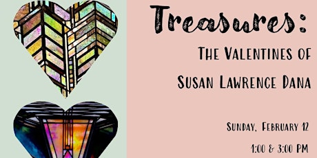 Treasures: The Valentines of Susan Lawrence Dana