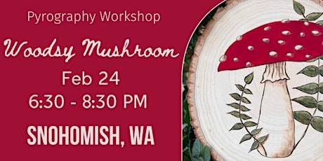 Woodsy Mushroom Pyrography Workshop