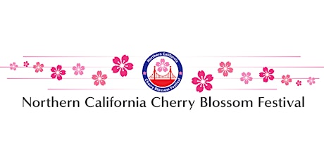 2023 Northern California Cherry Blossom Festival Volunteer Sign Up