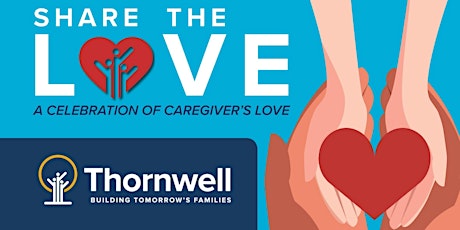 Share the Love: Celebrating the Experiences of  Caregivers