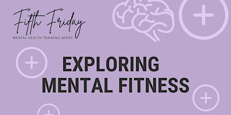 Exploring Mental Fitness