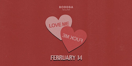 Love Me Valentine's Day Party at Bodega South Beach