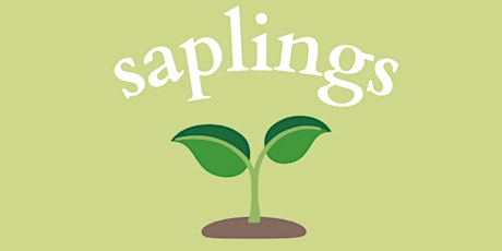 Saplings - a program for preschool families! primary image