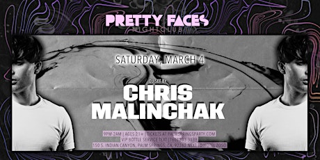 CHRIS MALINCHAK at Pretty Faces Nightclub!