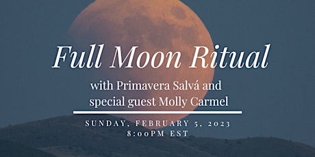 FULL MOON IN LEO RITUAL with Primavera Salvá and  Molly Carmel primary image