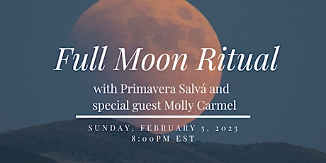 Imagen principal de FULL MOON IN LEO RITUAL with Primavera Salvá and  Molly Carmel