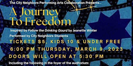 A Journey to Freedom Performed by City Neighbors Students