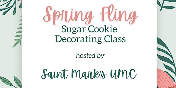 2:30 PM - Spring Fling Sugar Cookie Decorating Class