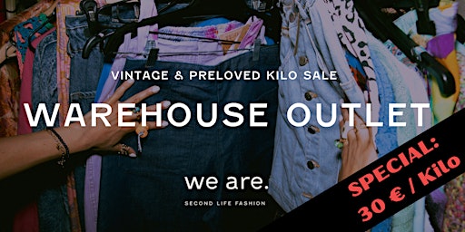 Warehouse Edition -  Vintage & Preloved Kilo Pop-up