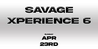 The SAVAGE Xperience 6 | Fashion Runway Show