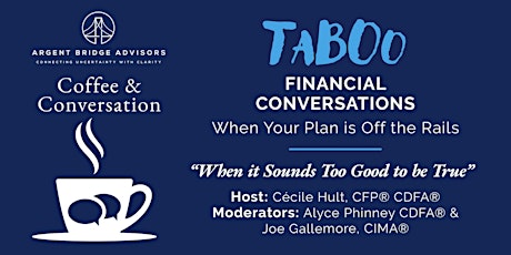 Taboo Financial Conversations: When it Sounds Too Good to be True