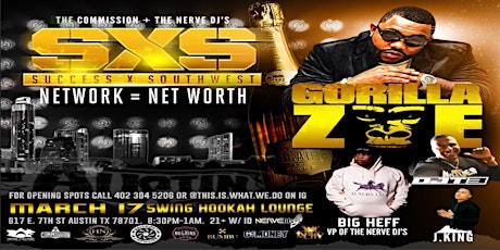 Success X Southwest Network  feat. GORILLA ZOE w/ BIG HEFF, VP of Nerve DJs