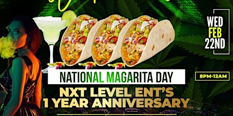 NXT LEVEL ENT: NATIONAL MARGARITA DAY CELEBRATION