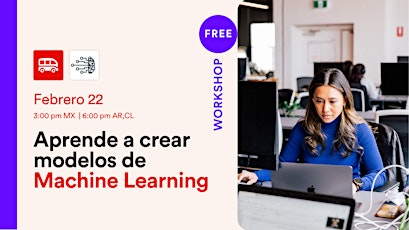Workshop gratuito: Aprende a crear un modelo de Machine Learning