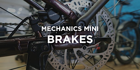 Mechanics Mini: Brakes