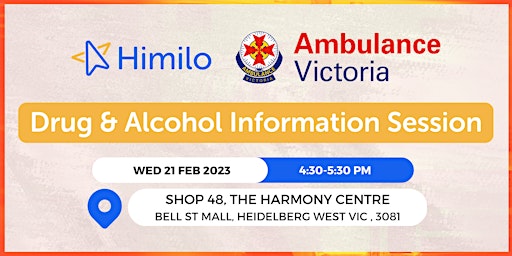 Ambulance Victoria & Himilo present a Drug & Alcohol Information Session