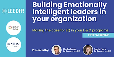 Building Emotionally Intelligent Leaders In Your Organization