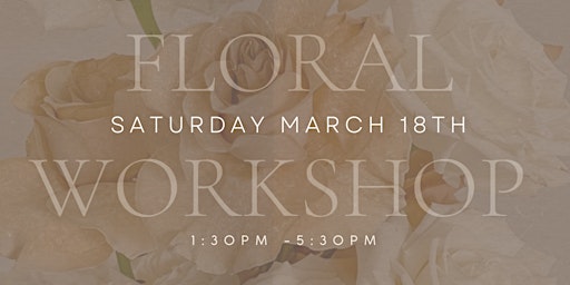 Sip & Design Floral Workshop