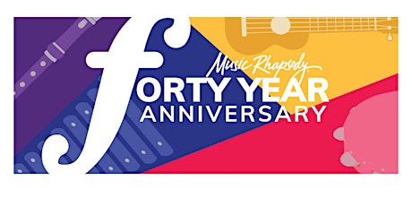 Music Rhapsody 40th Anniversary Celebration