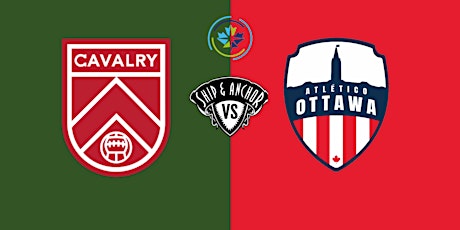 SHIP OUT - Cavalry FC vs  Atletico Ottawa
