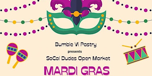 Open Market at Dudes  “Mardi Gras”