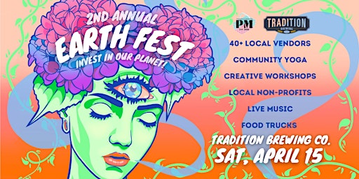 EARTH FEST 2023: 40+ Vendors, Yoga,Creative Workshops, Local NPOs  &  more!