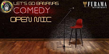 Let's Go Bananas - Open Mic Stand Up Comedy