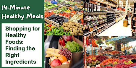 Shopping for Healthy Foods: Or Finding the Right Ingredients
