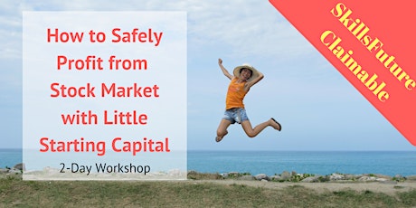 How to Safely Profit from Stock Market with Little Starting Capital (SkillsFuture Claimable) primary image