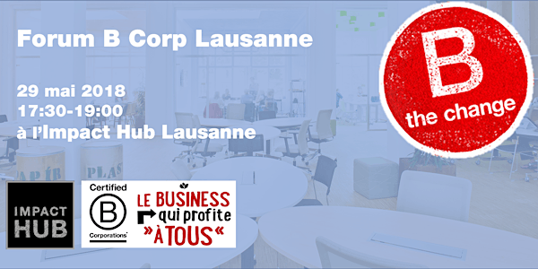 Forum B Corp Lausanne 29 mai 2018