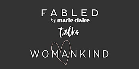 Fabled by Marie Claire talks Womankind primary image