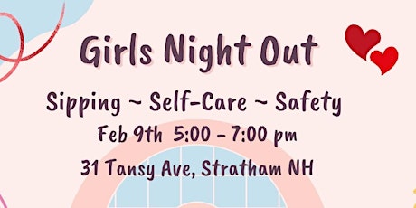 Girl's Night Out: Sipping, Self-Care & Safety
