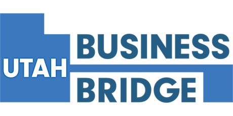 Image principale de Utah Business Bridge - Break into Aerospace, Defense, and Government Sales