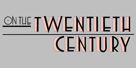 On The Twentieth Century
