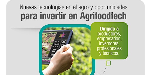 Nuevas tecnologías en el agro y oportunidades para invertir en AgriFoodTech