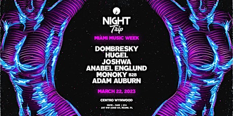 Insomniac Records Presents: Night Trip | Miami Music Week| March 22nd