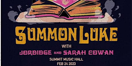 SUMMON LUKE at The Summit Music Hall - Friday February 24
