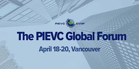 The PIEVC Global Forum
