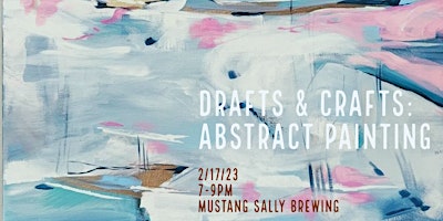 Drafts and Crafts: Abstract Painting
