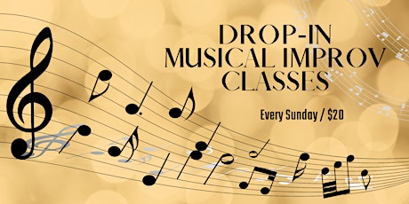 Musical Improv Drop-In Classes