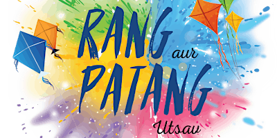 Image principale de 7th Annual MCPL Rang Aur Patang Utsav 2024