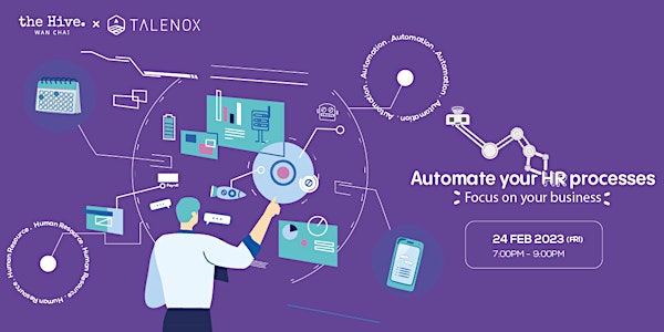 The Hive x Talenox: Automate your HR processes, Focus on your business.