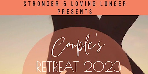 Couple's Retreat 2023: Never let you go!